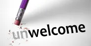 unwelcome